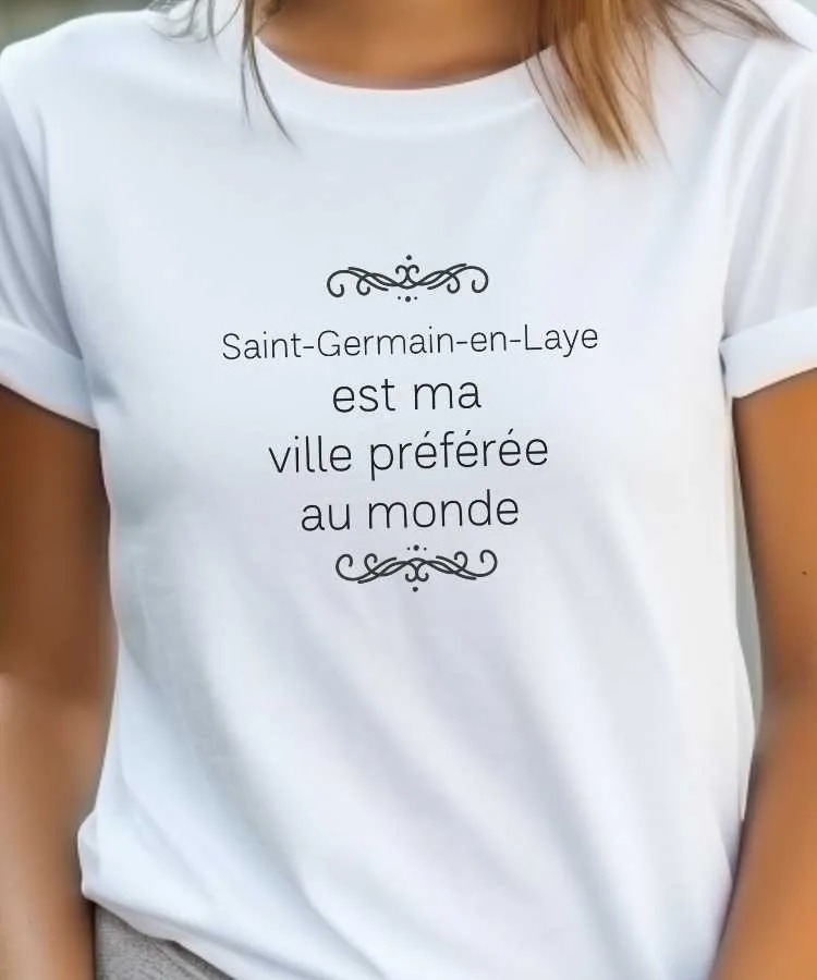 T-Shirt Saint-Germain-en-Laye est ma ville préférée au monde